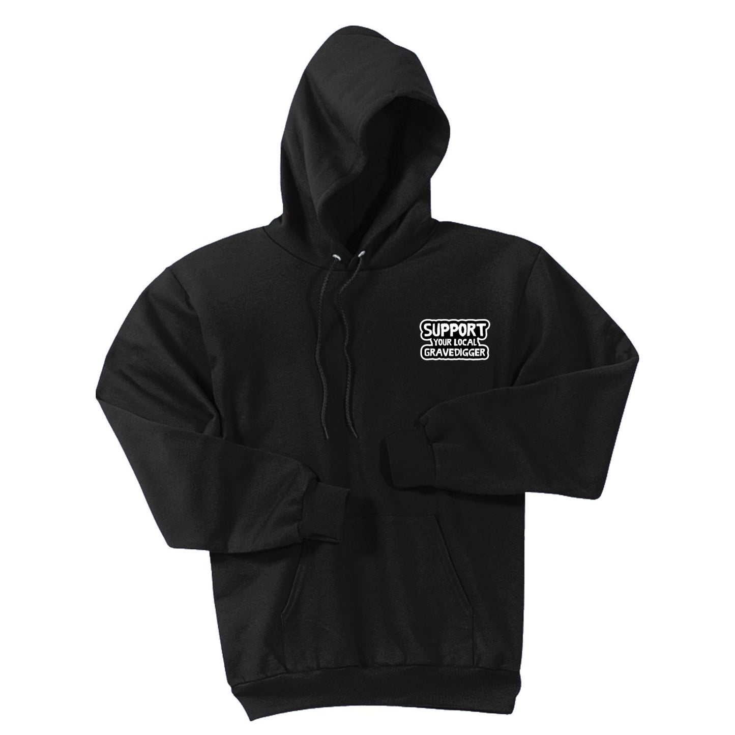 Support Your Local Gravedigger Hoodie